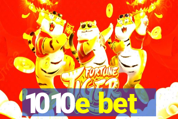 1010e bet